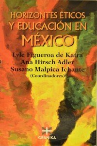 Horizontes Éticos y Educación en México